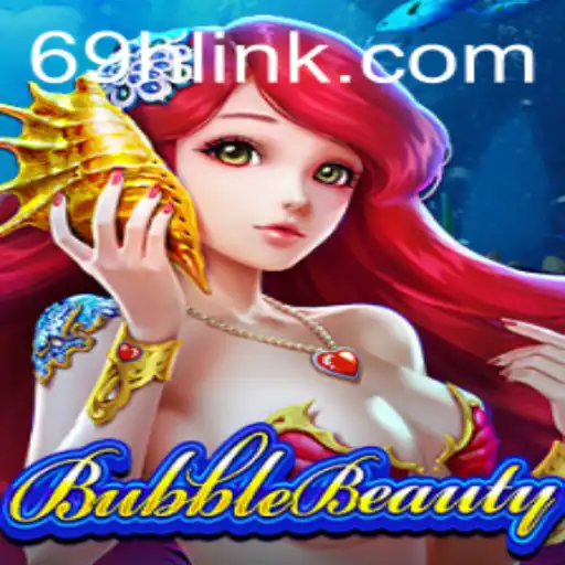 Exploring BubbleBeauty: A Captivating Journey into the World of 69H.COM