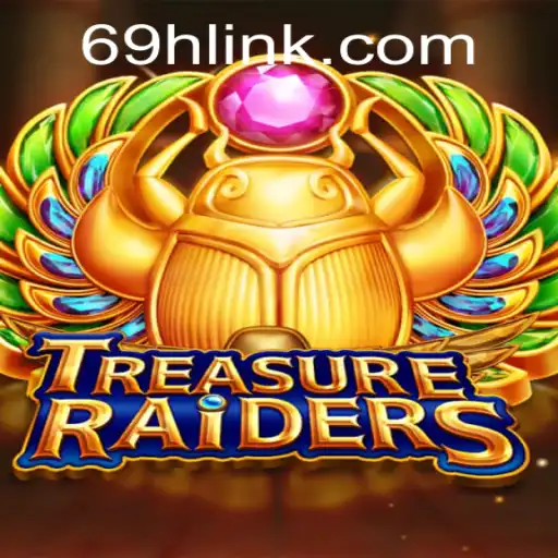 Unveiling the Adventure: Exploring the Exciting World of 'TREASURERAIDERS' and 69H.COM