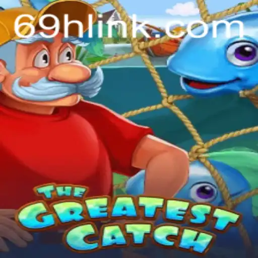 Discover TheThrilling World of TheGreatestCatch and the Intriguing 69H.COM
